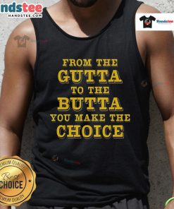 Good-From-The-Gutta-To-The-Butta tank top featuring a stylish design, perfect for casual wear and self-expression.