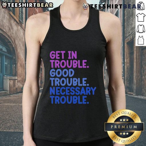 Good Trouble tank top featuring a bold graphic design promoting positive activism and social change.