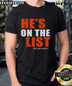 Good He's On The List And You Know It T-Shirt featuring festive design for holiday celebrations and gift giving.