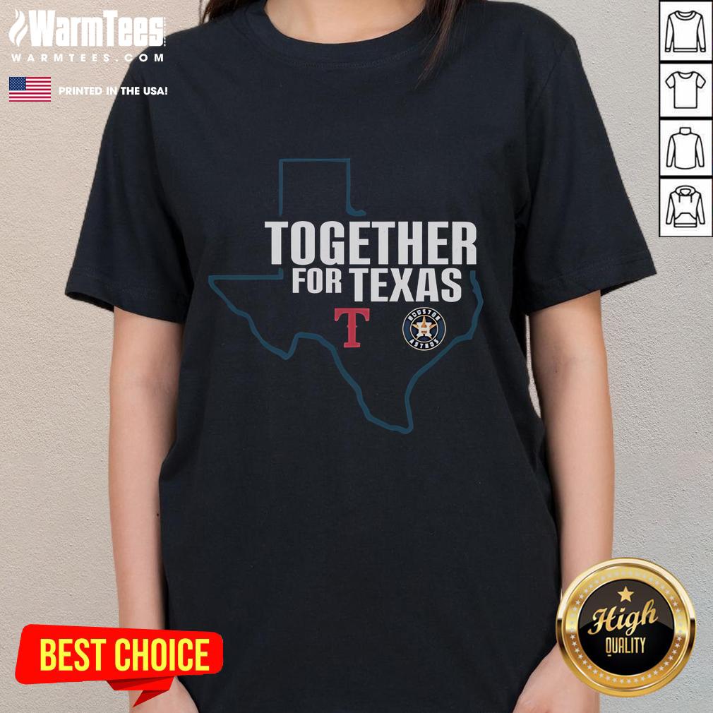 Good Houston Astros And Texas Rangers Together For Texas Ladies Tee Good Houston Astros and Texas Rangers together for Texas Ladies Tee, showcasing team spirit and style in vibrant colors.