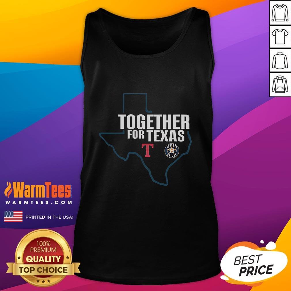 Good Houston Astros And Texas Rangers Together For Texas Tank Top Good Houston Astros and Texas Rangers together for Texas tank top showcasing team spirit and unity in baseball fashion.