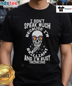 Autism Skeleton Puzzle Glasses T-Shirt featuring the phrase 'Good I Don'T Speak Much Because I'M Brilliant' in vibrant colors.