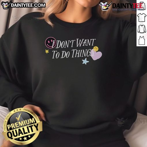 Good I Don't Want To Do Things sweatshirt featuring a star, heart, and smiley design for casual, fun style.