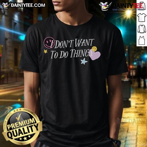 Good I Don't Want To Do Things Star Heart Smiley T-Shirt featuring a cheerful graphic design on a casual tee.