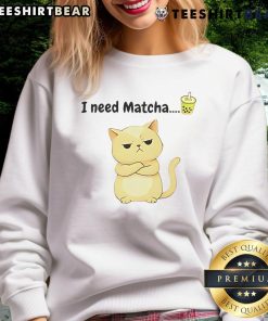 Cozy 'Good I Need Matcha' cat sweatshirt featuring a playful feline design, perfect for cat lovers and matcha enthusiasts.