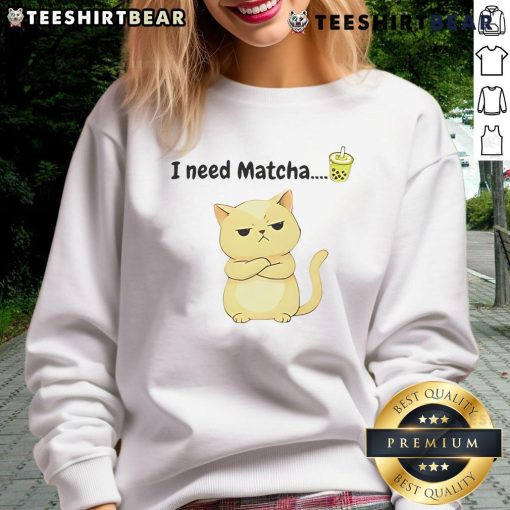Cozy 'Good I Need Matcha' cat sweatshirt featuring a playful feline design, perfect for cat lovers and matcha enthusiasts.