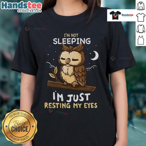 Good I'm Not Sleeping, I'm Just Resting My Eyes Ladies Tee featuring a fun and casual design for women.