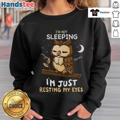 Cozy 'Good I'm Not Sleeping, I'm Just Resting My Eyes' sweatshirt in a soft fabric, perfect for lounging or casual wear.