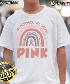 Good In October We Wear Pink Breast Cancer Awareness T-Shirt featuring a vibrant pink design promoting awareness and support.