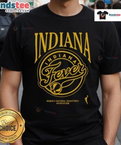 Good Indiana Fever WNBA Women's National Basketball T-Shirt featuring team colors and logo, perfect for fans and players.