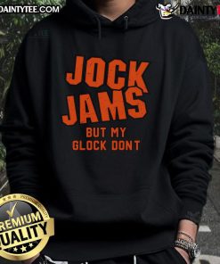 Good Jock Jams But My Glock Don't hoodie featuring bold graphic design and casual style for streetwear enthusiasts.