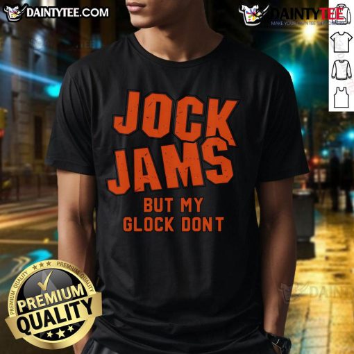 Good Jock Jams But My Glock Don't T-Shirt featuring bold graphic text on a casual black tee, perfect for music and gun enthusiasts.
