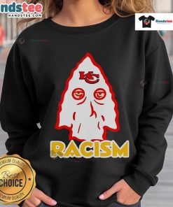 Good Kansas City Chiefs Racism Sweatshirt featuring bold graphics, perfect for fans addressing social issues in sports.
