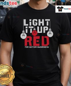 Good Light It Up Red For Autism Awareness Bold Bulb T-Shirt design featuring vibrant red light bulb and awareness message.