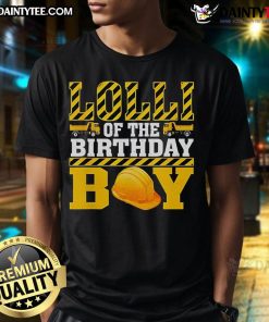 Good Lolli of the Birthday Boy Construction Worker Birthday T-Shirt featuring a fun, colorful design for construction-themed parties.