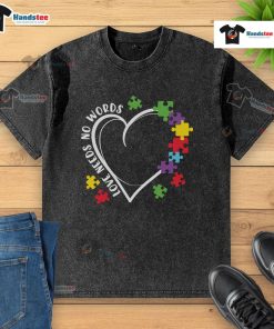 Good Love Needs No Words Autism Heart Puzzle Piece T-Shirt in soft fabric, perfect for showing support and love for autism awareness.
