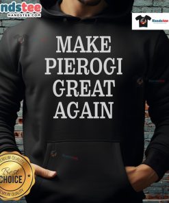 Cozy 'Good Make Pierogi Great Again' hoodie in vibrant colors, perfect for food lovers and comfort seekers.