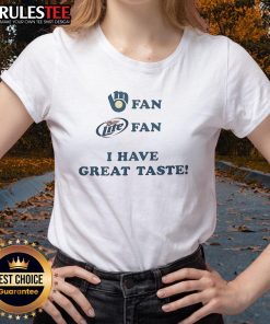 Good Milwaukee Brewers Miller Lite beer ladies tee featuring 'I Have Great Taste' slogan, perfect for fans.