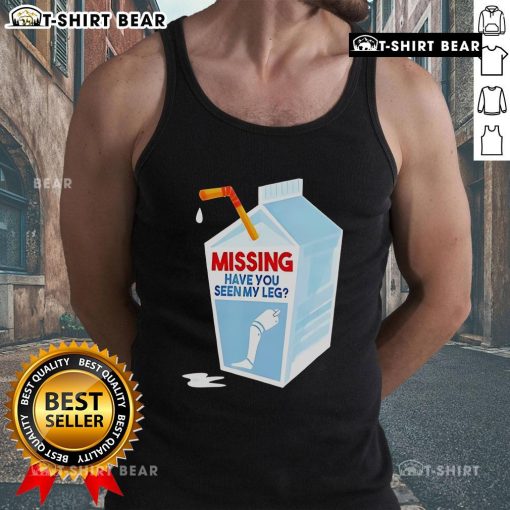 Good Missing Have You Seen My Leg Milk Box Tank Top featuring a playful graphic design on a stylish tank top.
