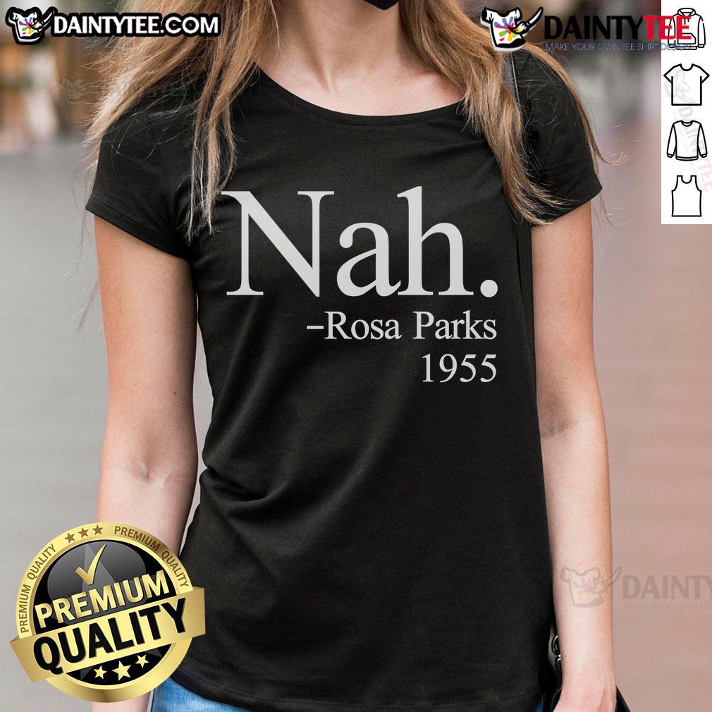 Good Nah Rosa Parks 1955 Ladies Tee Alt Text: Good Nah Rosa Parks 1955 Ladies Tee featuring vintage design celebrating civil rights icon Rosa Parks.