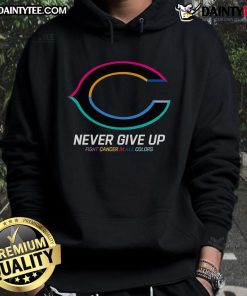 Colorful 'Never Give Up' Fight Cancer hoodie featuring Chicago Bears logo, showcasing support for cancer awareness.