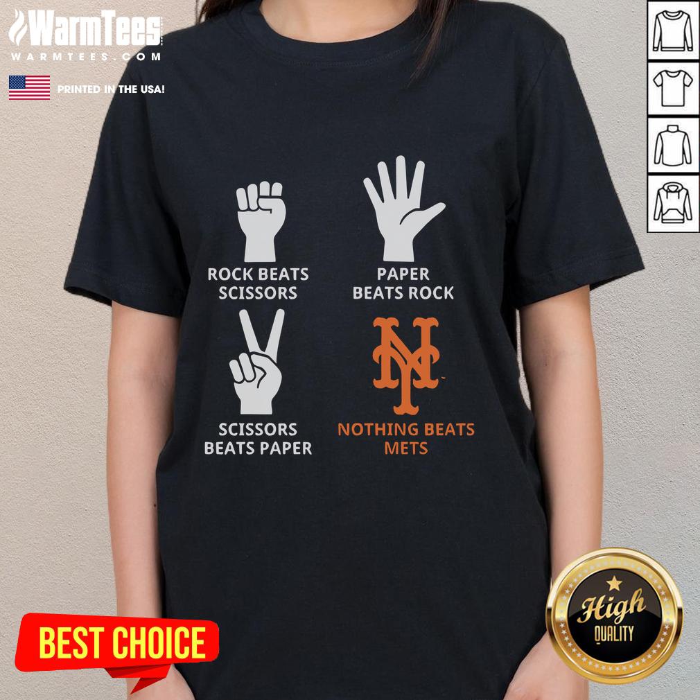 Good New York Mets Nothing Beats Mets Hands Rock Beats Scissors Paper Beats Rock Scissors Beats Paper Ladies-Tee Good New York Mets ladies tee featuring 'Nothing Beats Mets' design with rock-paper-scissors graphic for fans.