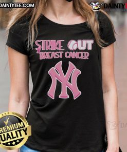 Good New York Yankees Strike Out Breast Cancer ladies tee featuring team logo and pink accents for awareness.