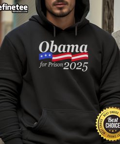 Good Obama For Prison 2025 hoodie featuring bold text design, perfect for political statement and casual wear.