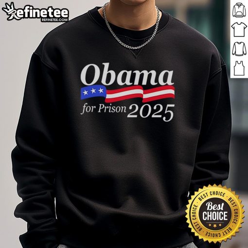 Alt Text: Good Obama For Prison 2025 sweatshirt featuring a bold graphic design and vibrant colors, perfect for political statements.