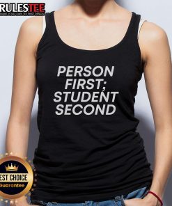 Good Person First Student Second tank top featuring motivational text in a stylish design for casual wear.