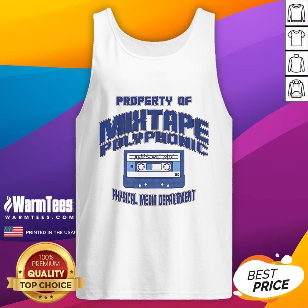 Good Property Of Mixtape Polyphonic Physical Media Department Tank Top Good Property mixtape tank top from the Polyphonic Physical Media Department, featuring vibrant graphics and a stylish fit.