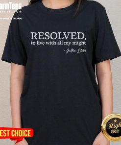 Good Resolved To Live With All My Might Ladies Tee featuring vibrant design and comfortable fit for women.