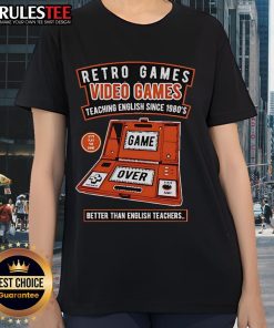 Retro video games teaching English since the 1980s on a ladies tee, showcasing fun learning over traditional methods.
