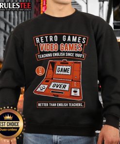 Good retro games sweatshirt showcasing video games teaching English since the 1980s, a fun alternative to traditional learning.