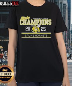 Good Saline Hornets State Champions 2025 Division 1 Girls Softball ladies tee celebrating their victory in style.