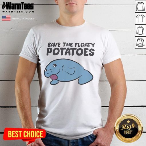 Good Save The Floaty Potatoes T-Shirt featuring a whimsical design perfect for potato lovers and casual wear.