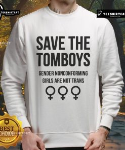 Good Save The Tomboys sweatshirt for gender nonconforming girls, celebrating individuality and style.