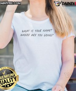 Good Skizzy Mars What Is Your Name Where Are You Going Ladies Tee featuring a stylish graphic print and modern fit.