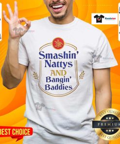 Good Smashin' Nattys And Bangin' Baddies T-Shirt featuring bold graphics and vibrant colors, perfect for casual wear.