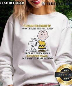 Good Snoopy and Charlie Brown sweatshirt featuring 'I Live On The Corner Of Funny Street And Silly Road' design.