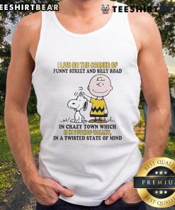 Good Snoopy and Charlie Brown tank top featuring 'I Live on the Corner of Funny Street and Silly Road' design.