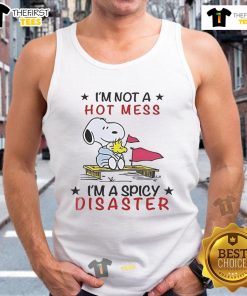 Good Snoopy and Woodstock tank top featuring 'I'm Not a Hot Mess, I'm a Spicy Disaster' design for fun casual wear.