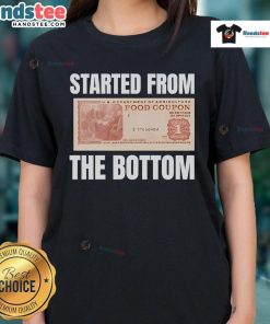 Good Started From The Bottom Food Coupon Ladies Tee featuring a stylish design for food lovers and coupon enthusiasts.