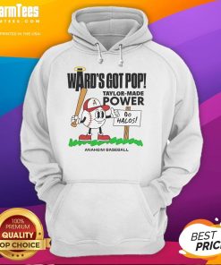 Good Taylor Ward in Los Angeles Angels baseball hoodie showcasing Wards Got Pop and Taylor Made Power mid-summer design.