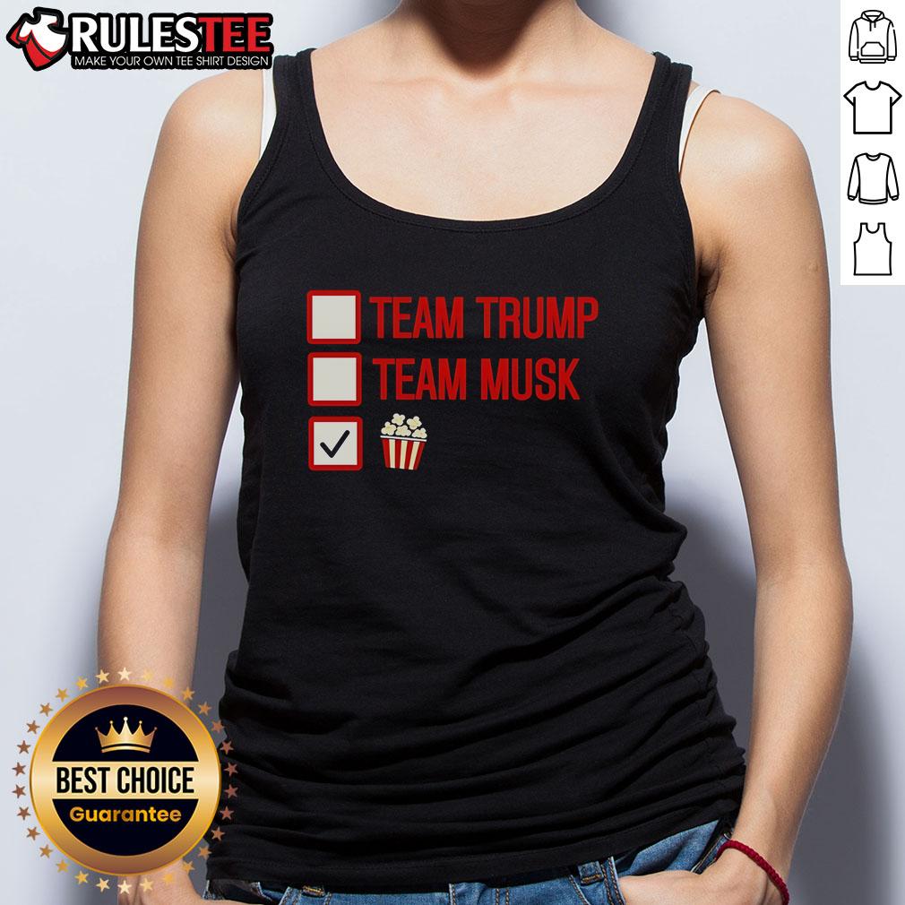 Good Team Trump Team Musk Team Popcorn Tank Top Good Team Trump Team Musk Team Popcorn Tank Top featuring vibrant graphics and a fun, casual style for fans.
