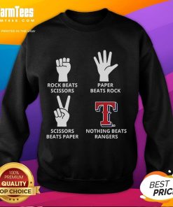 Good Texas Rangers sweatshirt featuring 'Nothing Beats Rangers' design with rock, paper, scissors graphic.