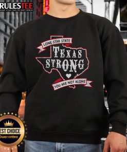 Cozy Good Texas Strong sweatshirt featuring the Lone Star State design, perfect for showing Texas pride and support.