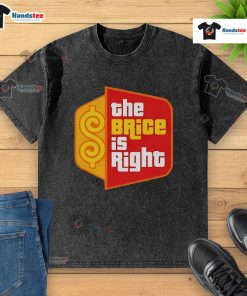 Good The Brice Is Right washed t-shirt in a casual setting, featuring a stylish design and soft fabric for everyday wear.