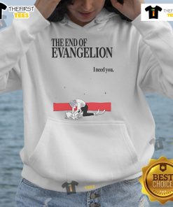 Good The End of Evangelion I Need You hoodie featuring vibrant anime artwork and cozy design for fans.