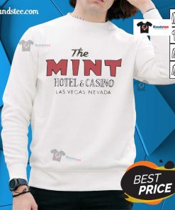 Alt Text: Cozy Good The Mint Hotel Casino Las Vegas sweatshirt showcasing stylish design for fans and visitors.
